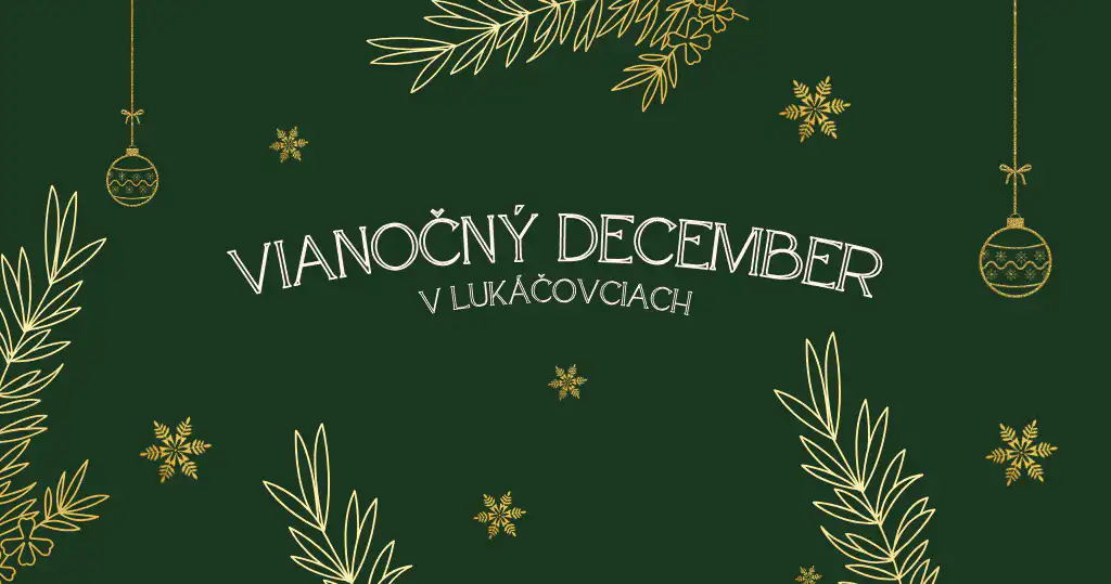 Vianočný december v Lukáčovciach