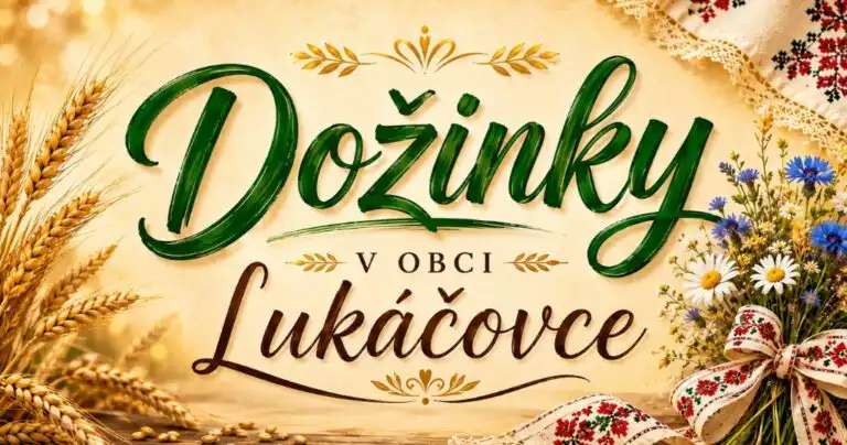 Dožinkové slávnosti – Budeme veľmi radi, ak sa do ich príprav zapojíte aj vy
