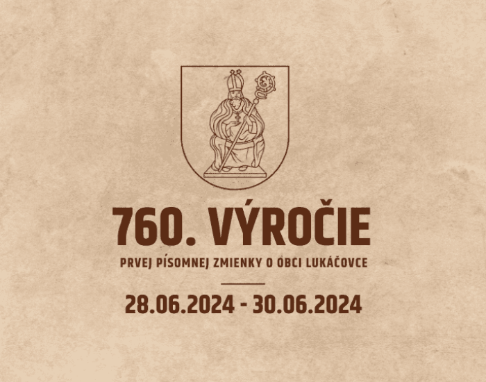 Oslavy 760. výročia prvej písomnej zmienky o obci Lukáčovce
