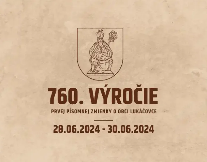 Oslavy 760. výročia prvej písomnej zmienky o obci Lukáčovce